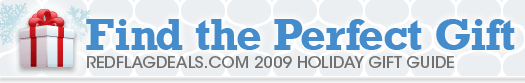 Find the Perfect Gift - the RedFlagDeals.com 2009 Holiday Gift Guide